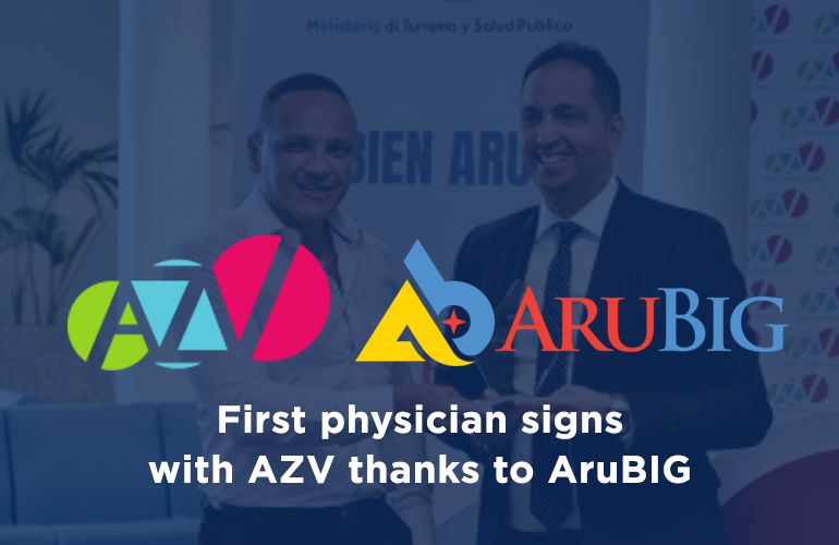 First physician signs with AZV thanks to AruBIG